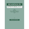 Readings in Epistemology: From Aquinas, Bacon, Galileo, Descartes, Locke, Hume, Kant.
