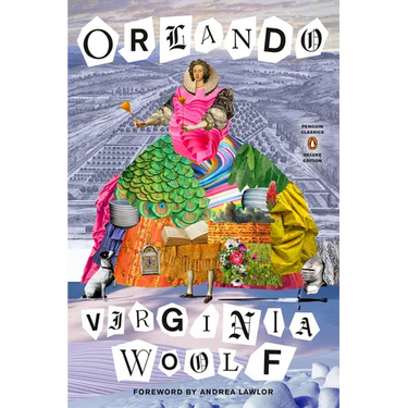 Orlando: (Penguin Classics Deluxe Edition)