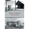 Fish Culture in Yellowstone National Park: The Early Years: 1900-1930