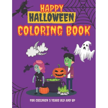 Happy Halloween Coloring Book for Children 3 years old and up: Funny Magic gift for Kids- Girls and Boys Toddlers, Preschooler Activity
