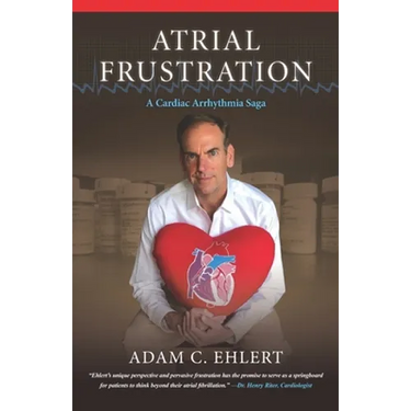 Atrial Frustration: A Cardiac Arrhythmia Saga