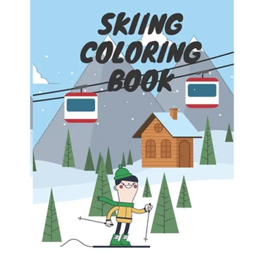Skiing Coloring Book: Winter Sports For Kids Relaxation Winter Time For Adults
