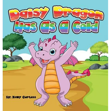 Daisy Dragon Has As A Cold: bedtime books for kids