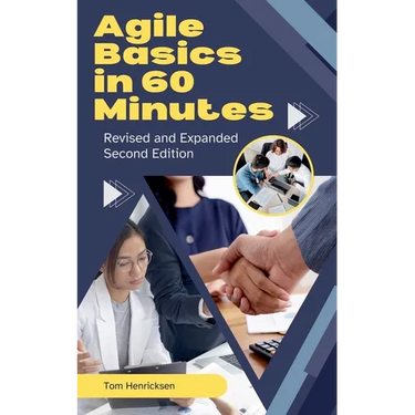 Agile Basics in 60 Minutes - 2nd Edition