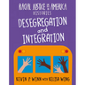 Desegregation and Integration
