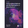 Computational Methods and GIS Applications in Social Science