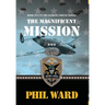 The Magnificent Mission