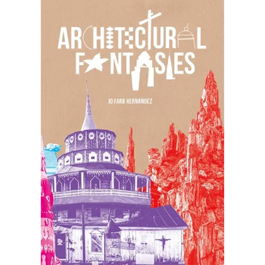 Architectural Fantasies: Artist-Built Environments