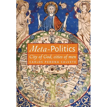 Meta-Politics: City of God, cities of men