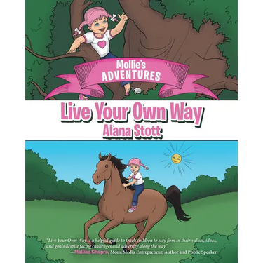 Mollie's Adventures: Live Your Own Way