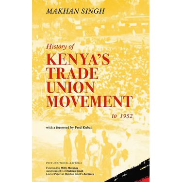 History of Kenya's Trade Union Movement to 1952