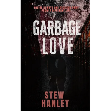 Garbage Love