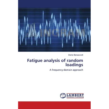 Fatigue analysis of random loadings