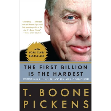 The First Billion Is the Hardest: Reflections on a Life of Comebacks and America's Energy Future
