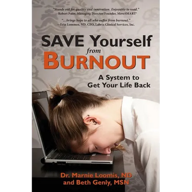 Save Yourself from Burnout: A System to Get Your Life Back