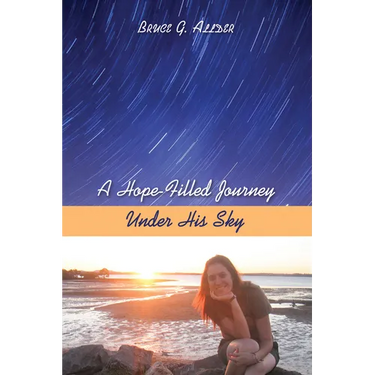 A Hope-Filled Journey Under His Sky
