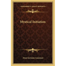 Mystical Initiation