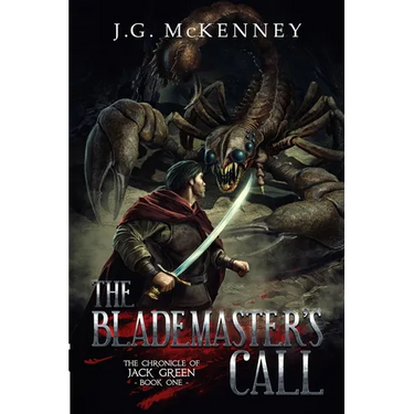 The Blademaster's Call: The Chronicle of Jack Green - Book 1
