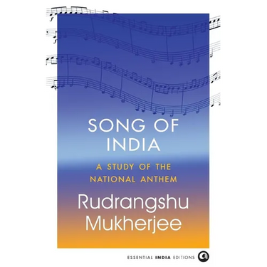 Song of India: A Study of the National Anthem