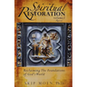 Spiritual Restoration, Vol. 1 revised: Reclaiming the Foundations of God's World