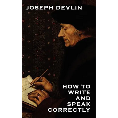How to Write and Speak Correctly