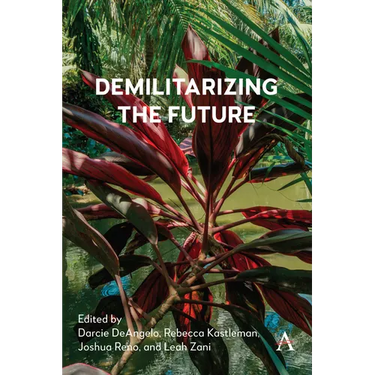 Demilitarizing the Future