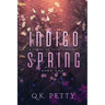 Indigo Spring: A Dark Urban Fantasy of Love and Control