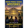 United Middle School Mysteries Book 17