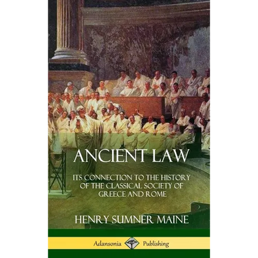 Ancient Law: Its Connection to the History of the Classical Society of Greece and Rome (Hardcover)