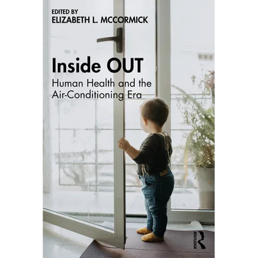 Inside OUT: Human Health and the Air-Conditioning Era