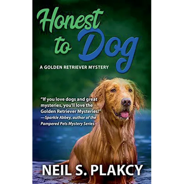 Honest to Dog (Cozy Dog Mystery): Golden Retriever Mystery #7 (Golden Retriever Mysteries)