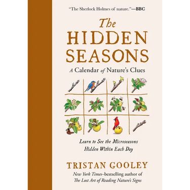The Hidden Seasons: A Calendar of Nature's Clues