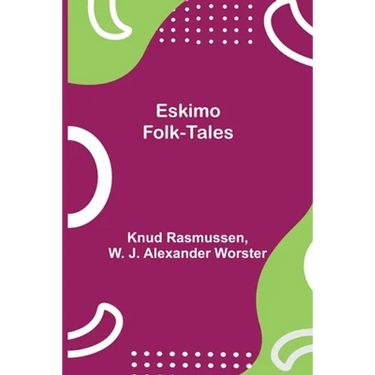Eskimo Folk-Tales