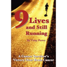 Nine Lives and Still Running