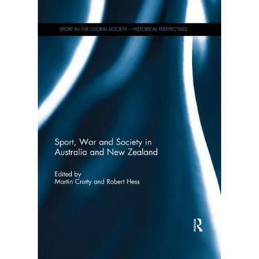 Sport, War and Society in Australia and New Zealand