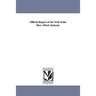 Official Report of the Trial of the Hon. Albert Jackson,