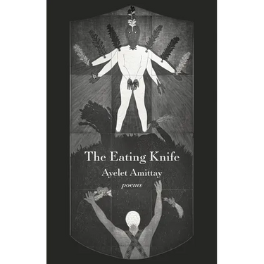 The Eating Knife: Poems