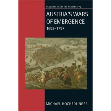 Austria's Wars of Emergence, 1683-1797