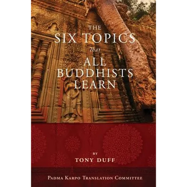 The Six Topics That All Buddhists Learn