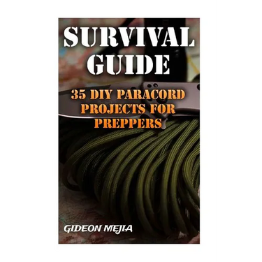 Survival Guide: 35 DIY Paracord Projects For Preppers