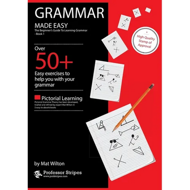 Grammar Made Easy: The Beginner's Guide to Learning Grammar - Book 1 from Prof. Stripes