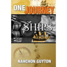 One Journey 7 Ships: The 7 Ships Needed To Navigate The Waters Of Life
