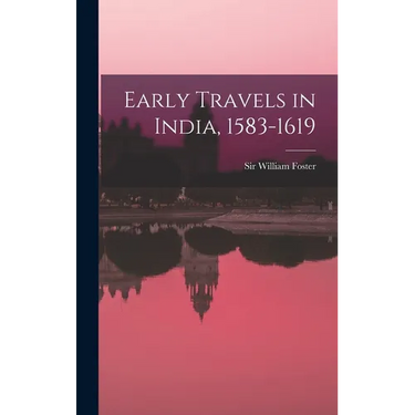 Early Travels in India, 1583-1619
