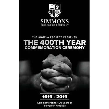 The Angela Project Presents The 400th Year Commemoration Ceremony: 1619-2019: Commemorating 400 Years of Institutionalized Slavery in Colonized Americ