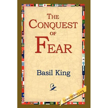 The Conquest of Fear