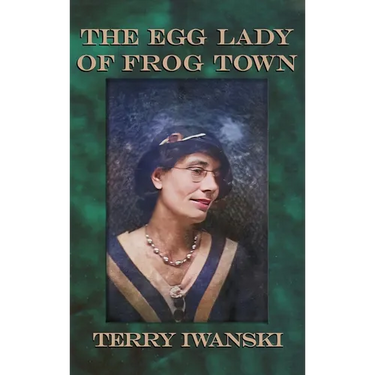 The Egg Lady of Frog Town