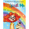 The Wildly Whimsical Tales of Gracie and Sniggles: Magical Mo