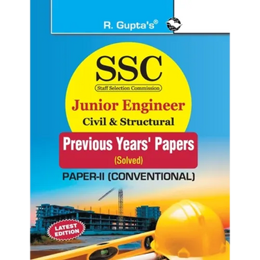 Ssc: Junior Engineer Civil & Structural (PaperII: Conventional) Previous Years' Papers (Solved)