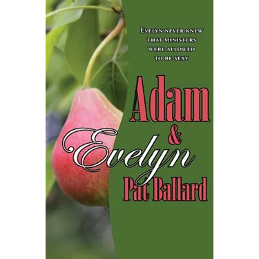 Adam & Evelyn: Evelyn Never Knew That Ministers Were Allowed to Be Sexy
