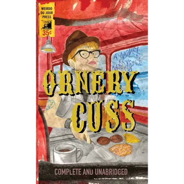 Ornery Cuss